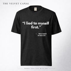 Black t-shirt with white text 'I lied to myself first.' by The Velvet Canal on a white background