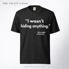 Unisex Graphic Tee – I Wasn’t Hiding Anything